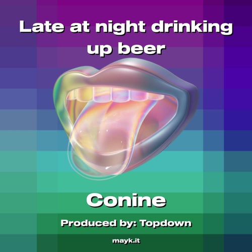 Late at night drinking up beer