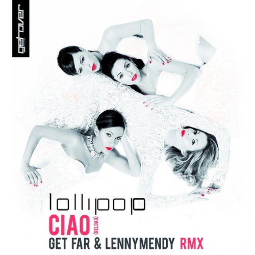 Ciao (Get Far & LennyMendy Remix)