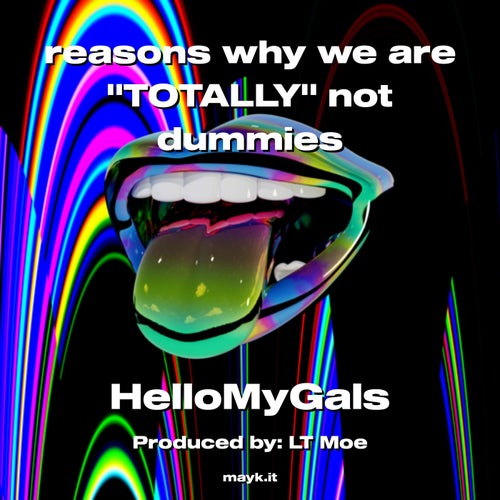 reasons why we are "TOTALLY" not dummies