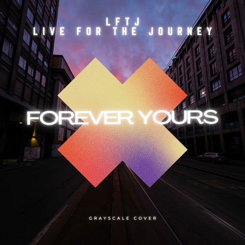 Forever Yours (Grayscale Cover)