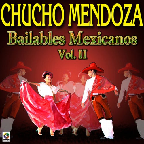 Bailables Mexicanos, Vol. 2