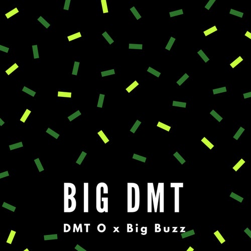Big DMT  