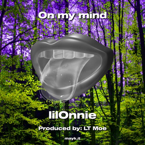 On my mind
