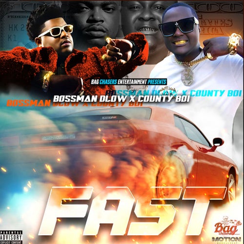 FAST (feat. BossMan Dlow)