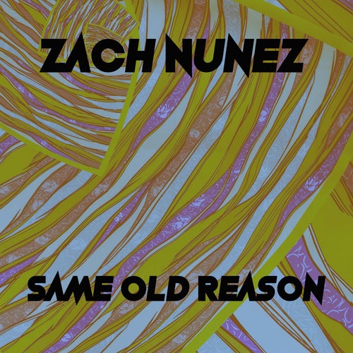 Same Old Reason