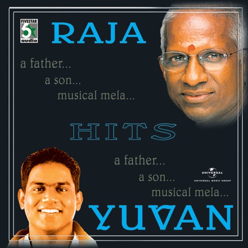 Ilayaraja & Yuvan Shankar Raja Hits
