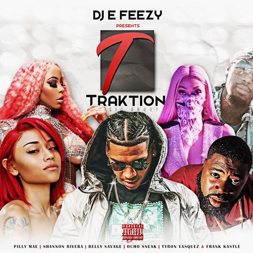DJ E-Feezy Presents: Traktion Music Group