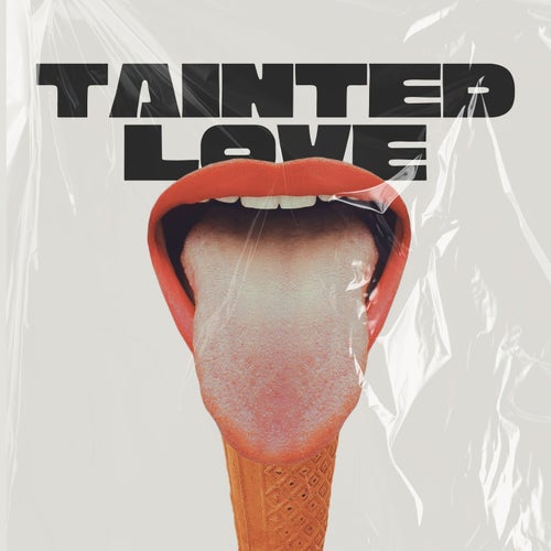 Tainted Love  (Original Mix)