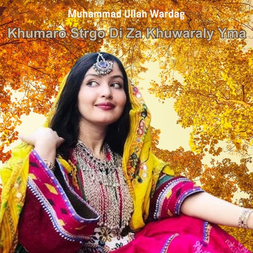 Khumaro Strgo Di Za Khuwaraly Yma