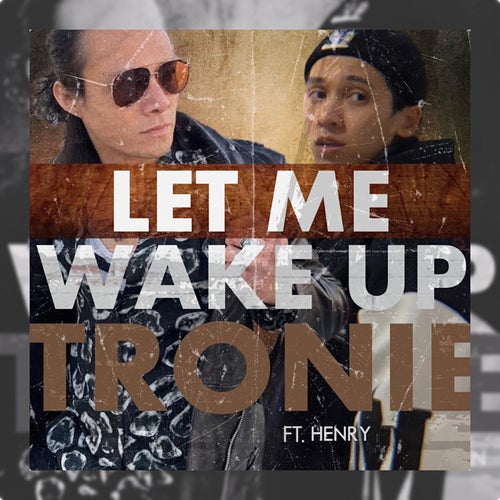 LET ME WAKE UP (feat. Henry)