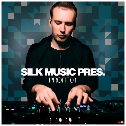 Silk Music Pres. PROFF 01