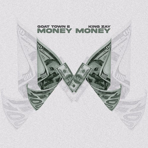 Money Money (feat. King Zay)