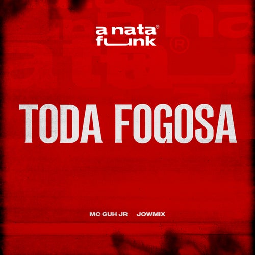 Toda Fogosa