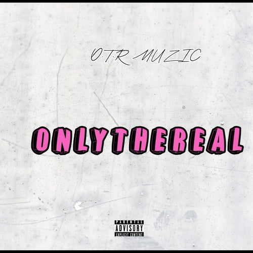 ONLYTHEREAL