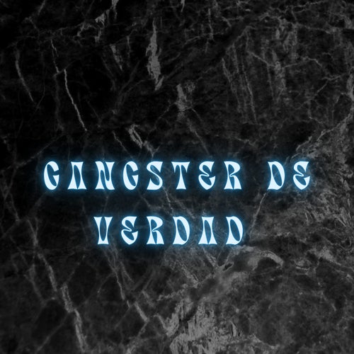 Gangster de Verdad