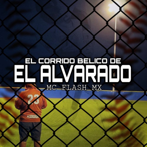 El Corrido Del Alvarado