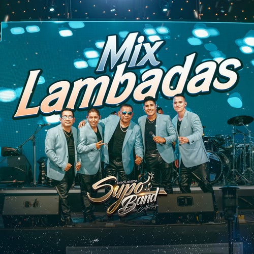 Mix Lambadas: Tu Ausencia / Mar De Emociones / Junto A Tu Corazón (En Vivo)
