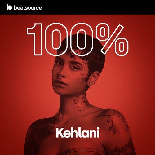 100% Kehlani playlist