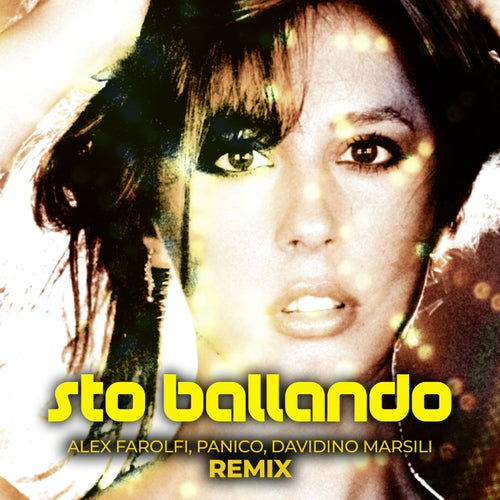 Sto ballando (Alex Farolfi, Panico, Davidino Marsili Remix)