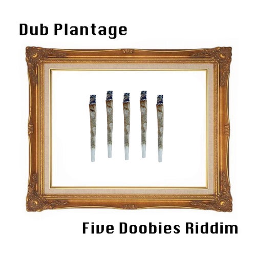 Five Doobies Riddim