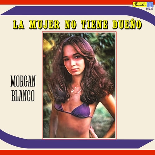 La Mujer No Tiene Dueño