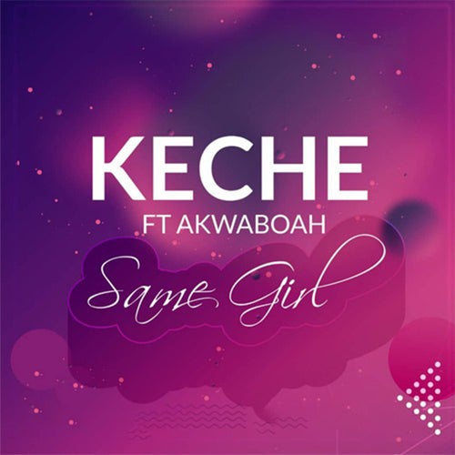 Same Girl (feat. Akwaboah)