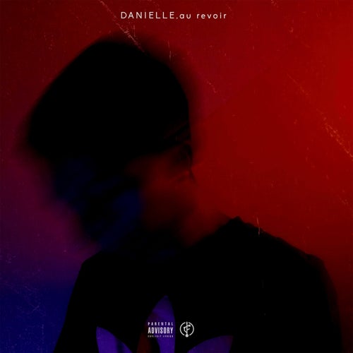 DANIELLE, au revoir