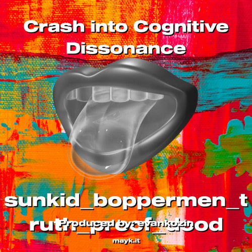 Crash into Cognitive Dissonance