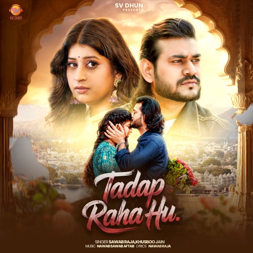 Tadap Raha Hu