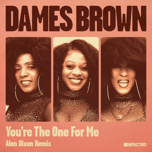 You’re The One For Me (Alan Dixon Remix)