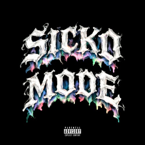 SICKO MODE