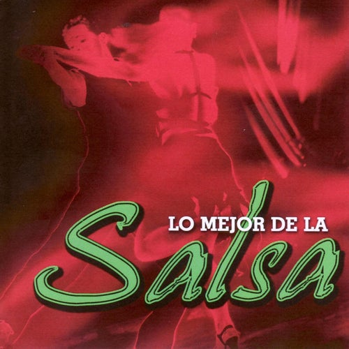 Lo Mejor De La Salsa