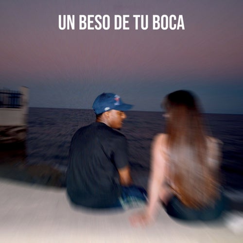 Un Beso de Tu Boca