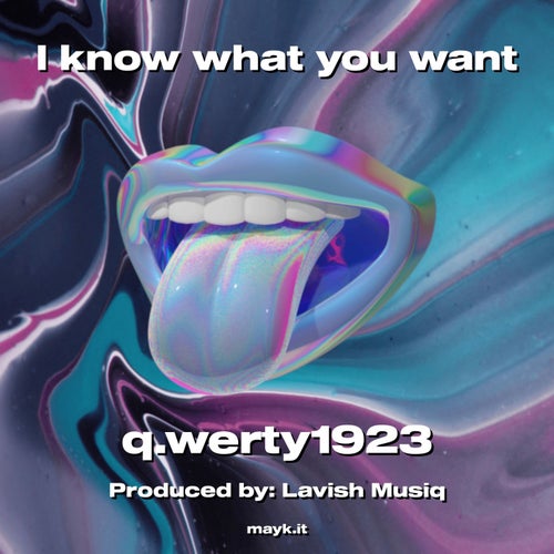 I know what you want