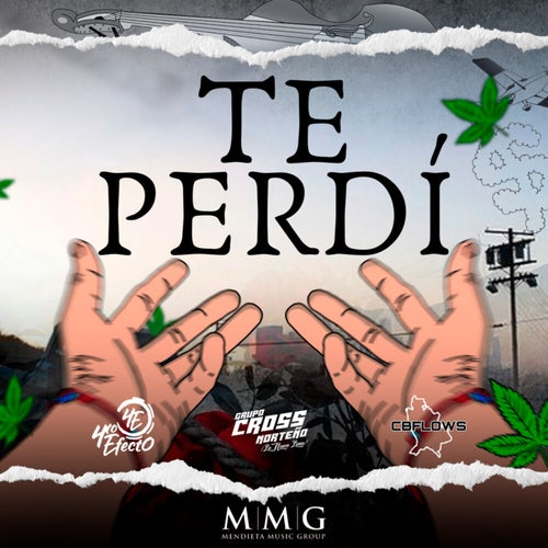 Te Perdí