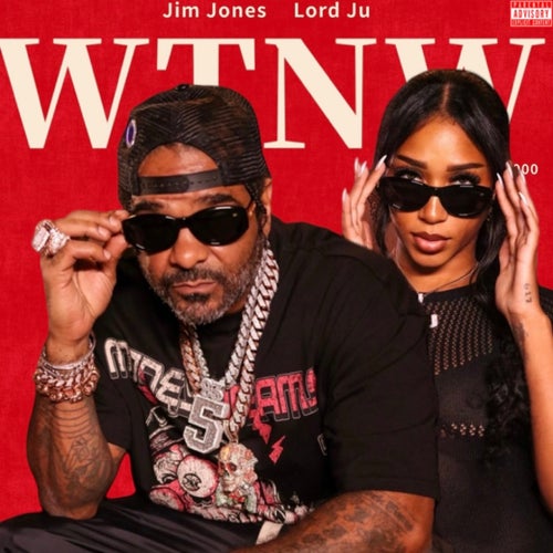 WTNW (feat. Jim Jones)