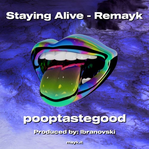 Staying Alive - Remayk