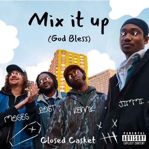 Mix it Up (God Bless)