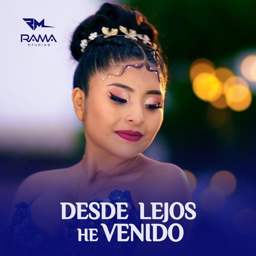 Desde Lejos He Venido