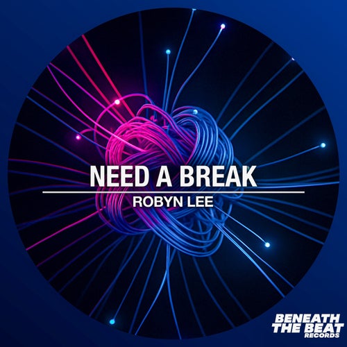 Need A Break (Extended Mix)