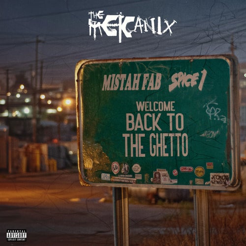 Welcome Back To The Ghetto (feat. Mistah Fab & Spice 1)