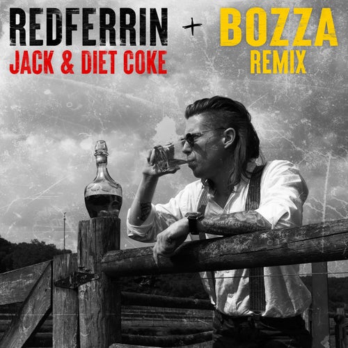 Jack and Diet Coke (feat. Bozza)