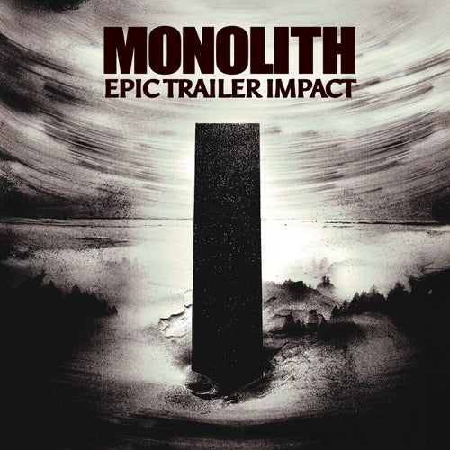 Monolith (Epic Trailer Impact)