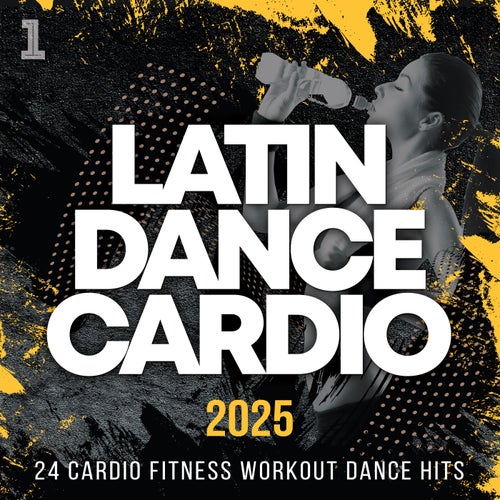 Latin Dance Cardio 2025 - 24 Cardio Fitness Workout Dance Hits