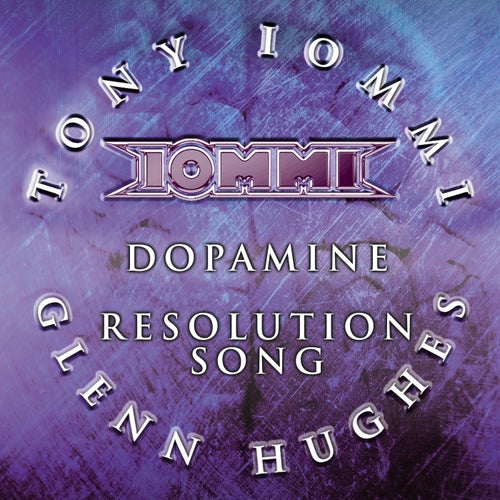 Dopamine / Resolution Song (feat. Glenn Hughes)