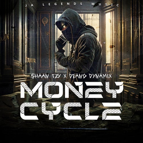 Money Cycle (feat. Deano Dynamix)