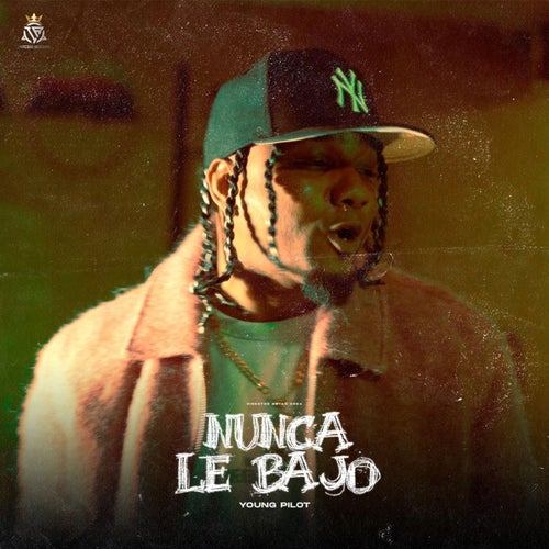 Nunca Le Bajo