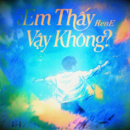 Em Thấy Vậy Không?