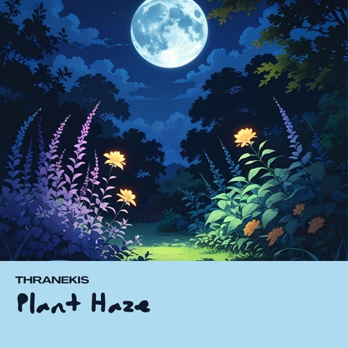 Plant Haze