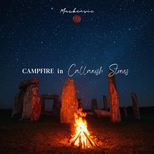 Campfire in Callanish Stones